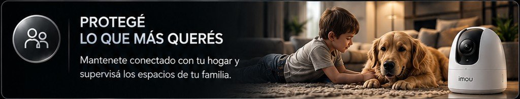 Protegé lo que más querés. Mantenete conectado con tu hogar y supervisá los espacios de tu familia.